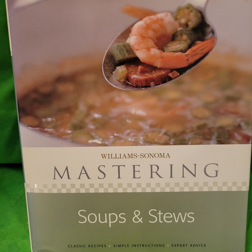Williams-Sonoma Mastering: Soups & Stews - Hardcover By Marie Simmons